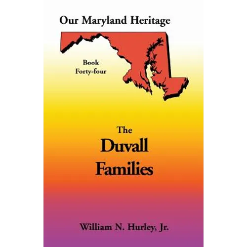 Our Maryland Heritage, Book 44: Duvall Family - Paperback