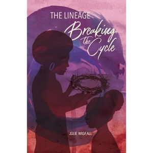 The Lineage: Breaking The Cycle - Paperback