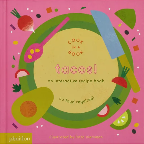 Tacos!: An Interactive Recipe Book - Board Book
