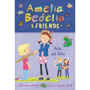 Amelia Bedelia & Friends: Amelia Bedelia & Friends Arise and Shine - Paperback