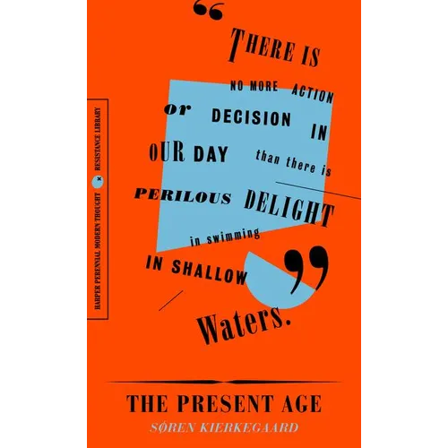 The Present Age: On the Death of Rebellion - Paperback
