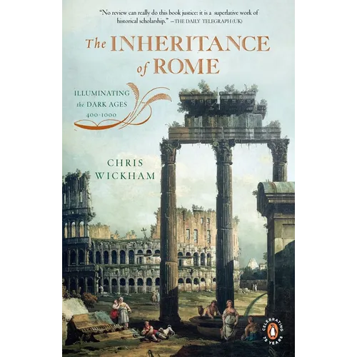 The Inheritance of Rome: Illuminating the Dark Ages, 400-1000 - Paperback