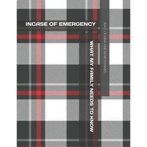 Incase of Emergency: What My Family Should Know *Estate Planning, Final Wishes, Funeral Details, DNR, Christian Legacy, Farewells* 8.5 x 11 - Paperback