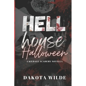 Hell House Halloween: A Kildale Academy Novella - Paperback