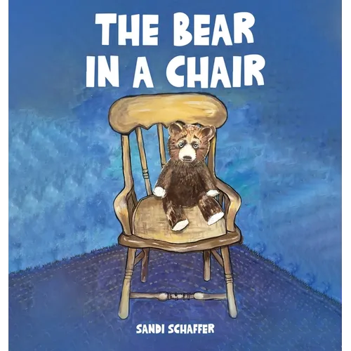 The Bear in a Chair - Hardcover