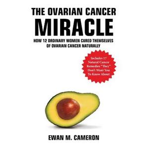 The Ovarian Cancer "Miracle" - Hardcover