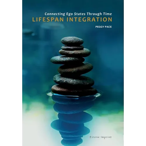 Lifespan Integration: Connecting Ego States through Time - Paperback