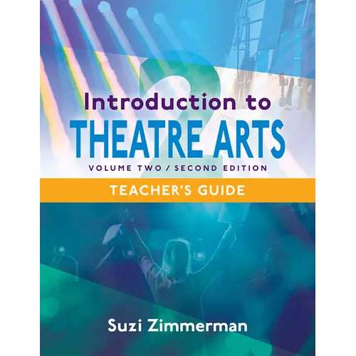 Introduction to Theatre Arts 2: Volume Two, Second Edition - Paperback