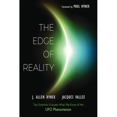 The Edge of Reality: Two Scientists Evaluate What We Know of the UFO Phenomenon - Paperback