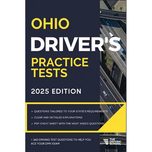 Ohio Driver's Practice Tests: + 360 Driving Test Questions To Help You Ace Your DMV Exam. - Paperback