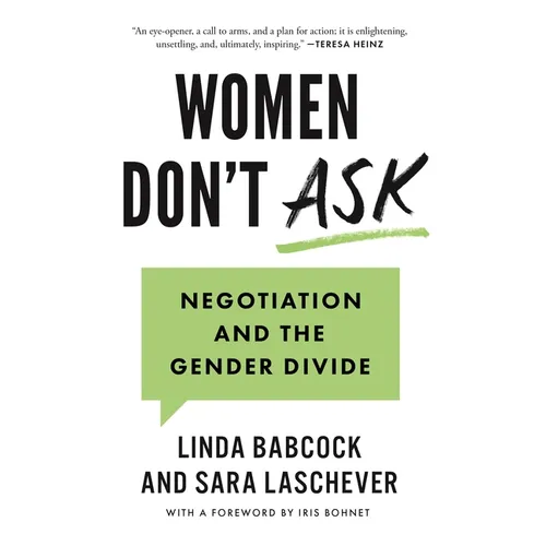 Women Don't Ask: Negotiation and the Gender Divide - Paperback