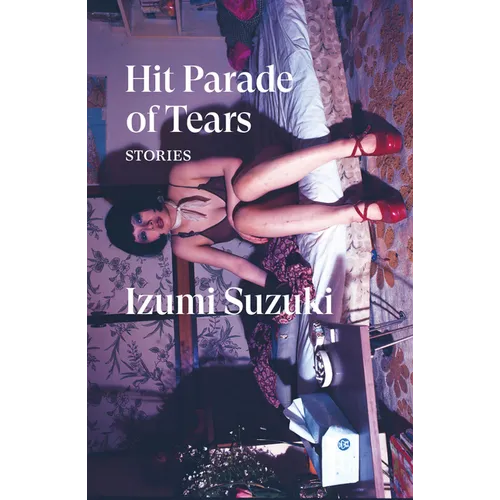 Hit Parade of Tears: Stories - Paperback