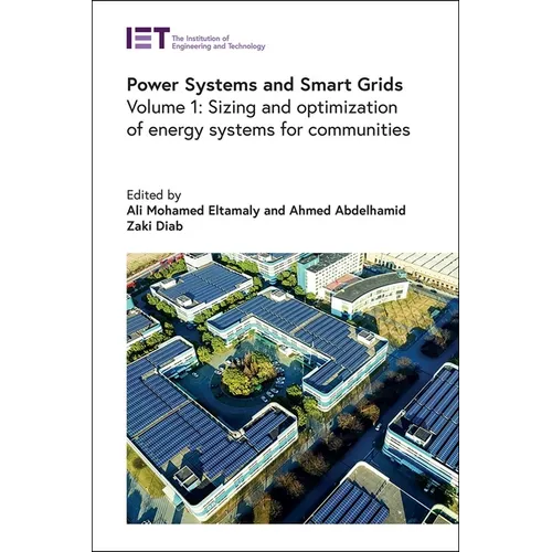 Power Systems and Smart Grids: Sizing and Optimization of Energy Systems for Communities - Hardcover
