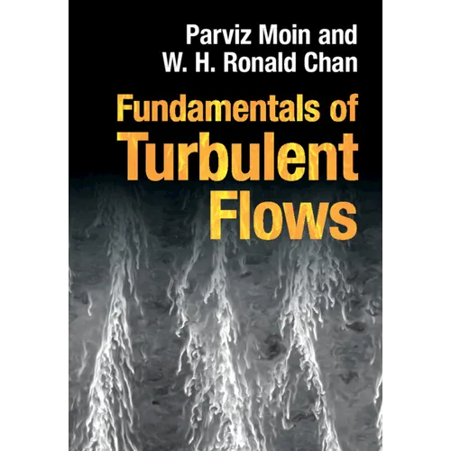 Fundamentals of Turbulent Flows - Hardcover