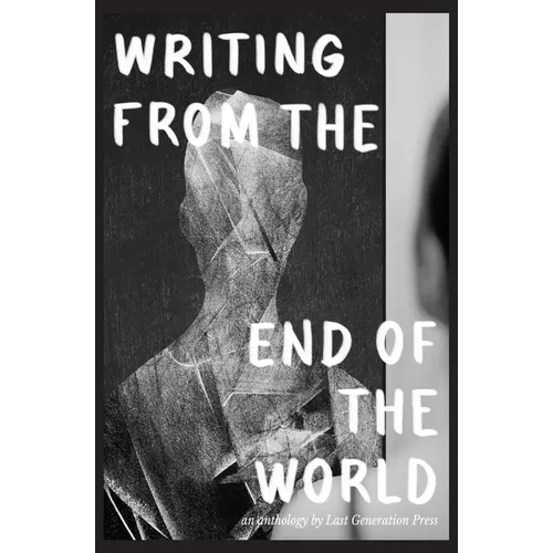 Writing from the End of the World - Paperback