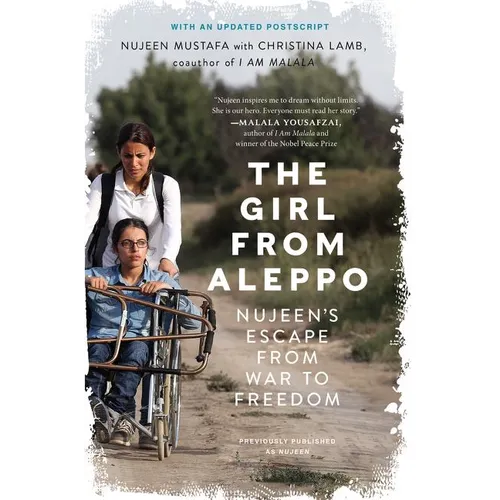 The Girl from Aleppo: Nujeen's Escape from War to Freedom - Paperback