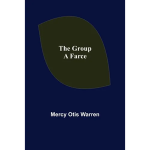 The Group: A Farce - Paperback