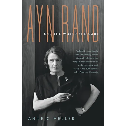 Ayn Rand and the World She Made - Paperback