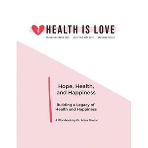 Hope, Health, and Happiness: Building a Legacy of Health and Happiness - Paperback