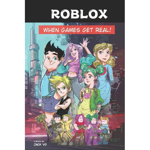 Roblox: When games get real! - Paperback