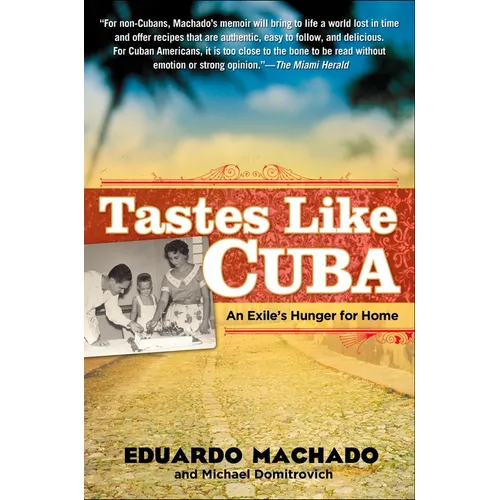 Tastes Like Cuba: An Exile's Hunger for Home - Paperback