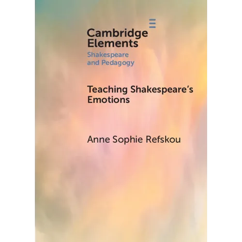 Teaching Shakespeare's Emotions - Paperback