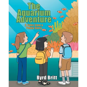 The Aquarium Adventure: A Tales from a Penny Story - Paperback