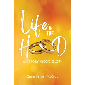 Life in the Hood: My Story, God's Glory - Paperback