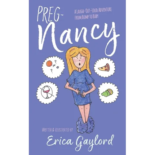 PREG-Nancy: A Laugh-Out-Loud Adventure from Bump to Baby - Paperback