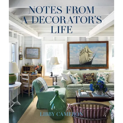 Notes from a Decorator's Life - Hardcover