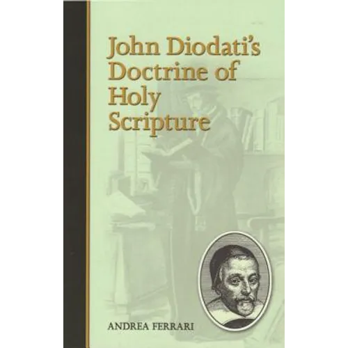 John Diodati's Doctrine of Holy Scripture - Paperback