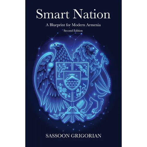 Smart Nation: A Blueprint for Modern Armenia - Second Edition - Paperback