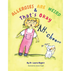 Allergies are Weird & That's OK - Paperback