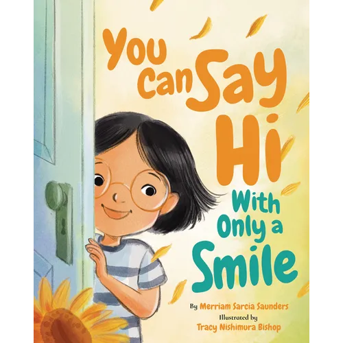 You Can Say Hi with Only a Smile - Hardcover