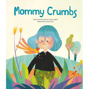 Mommy Crumbs - Hardcover