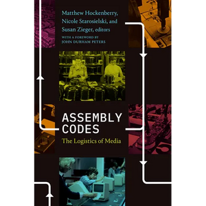 Assembly Codes: The Logistics of Media - Paperback