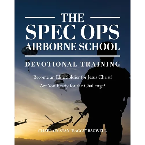 The Spec Ops Airborne School: Devotional Training - Paperback