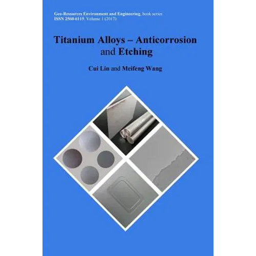 Titanium Alloys - Anticorrosion and Etching - Paperback