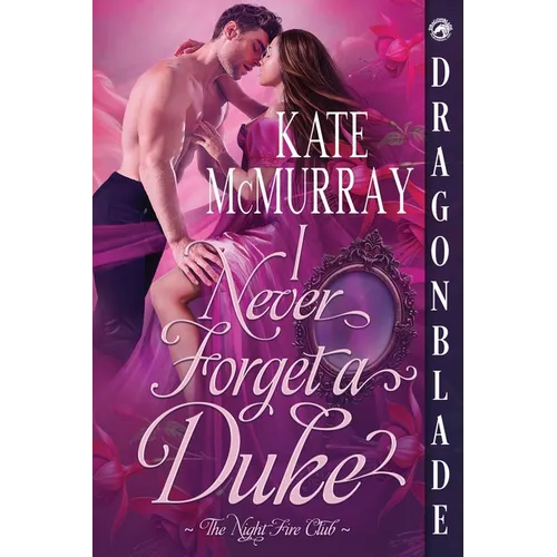 I Never Forget a Duke: A Regency Historical Romance - Paperback