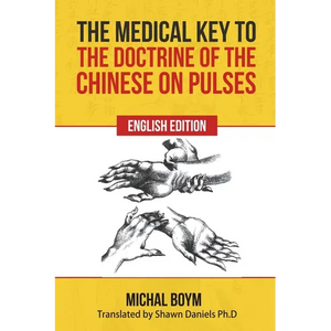 The Medical Key to the Doctrine of the Chinese on Pulses - Paperback