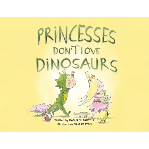 Princesses Don't Love Dinosaurs - Paperback