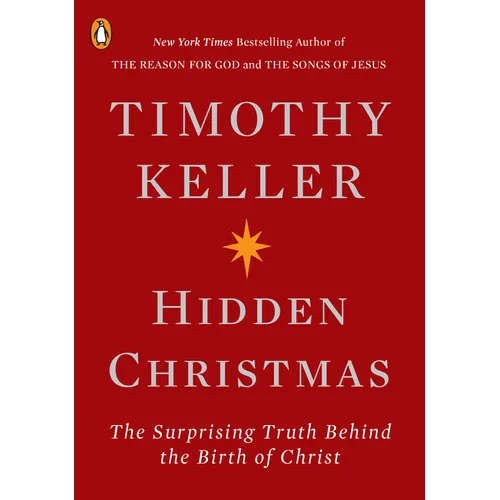 Hidden Christmas: The Surprising Truth Behind the Birth of Christ - Paperback