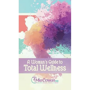 A Woman's Guide to Total Wellness - Hardcover
