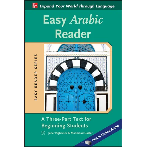 Easy Arabic Reader: A Three-Part Text for Beginning Students - Paperback