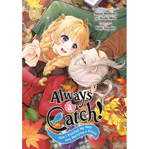 Always a Catch! 07: How I Punched My Way Into Marrying a Prince - Paperback