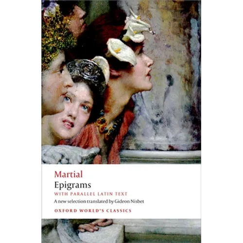 Epigrams: With Parallel Latin Text - Paperback