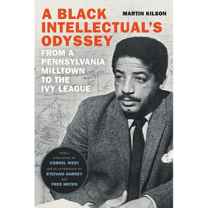 A Black Intellectual's Odyssey: From a Pennsylvania Milltown to the Ivy League - Hardcover