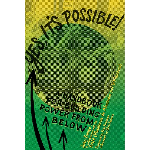 Yes, It's Possible!: A Pah Handbook for Building Power from Below - Paperback