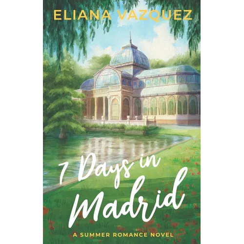 Seven Days in Madrid: Special Edition - Paperback
