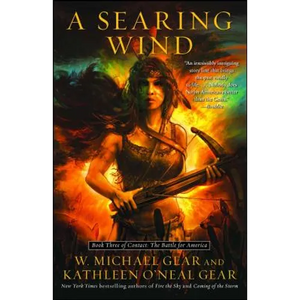 A Searing Wind: Book Three of Contact: The Battle for America - Paperback